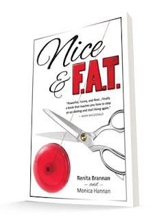 Nice and F.A.T. by Renita Brannan and Monica Hannan