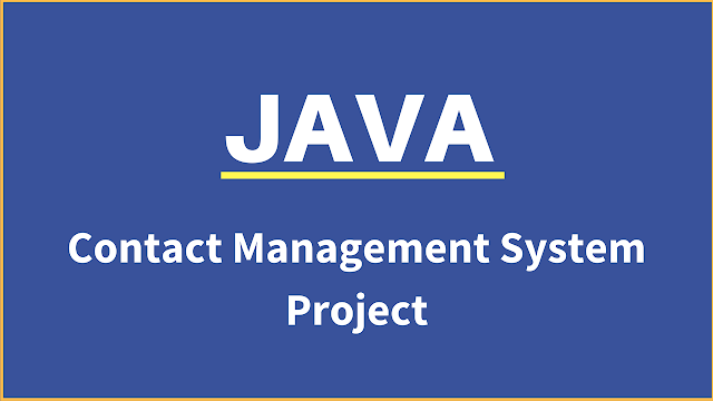 Contact Management System Project In Java