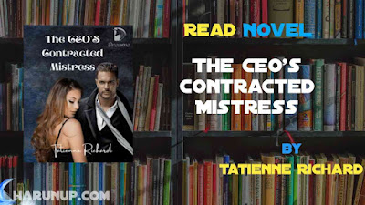 Read Novel The CEO's Contracted Mistress by Tatienne Richard Full Episode