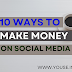 How to make money on your social media
