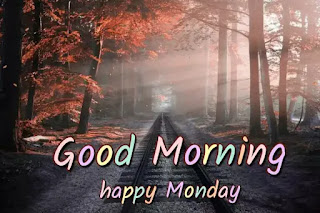 Good morning Monday images