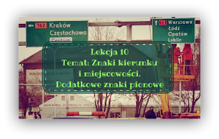 http://zsslublin.blogspot.com/2013/08/10-znaki-kierunku-i-miejscowosci.html
