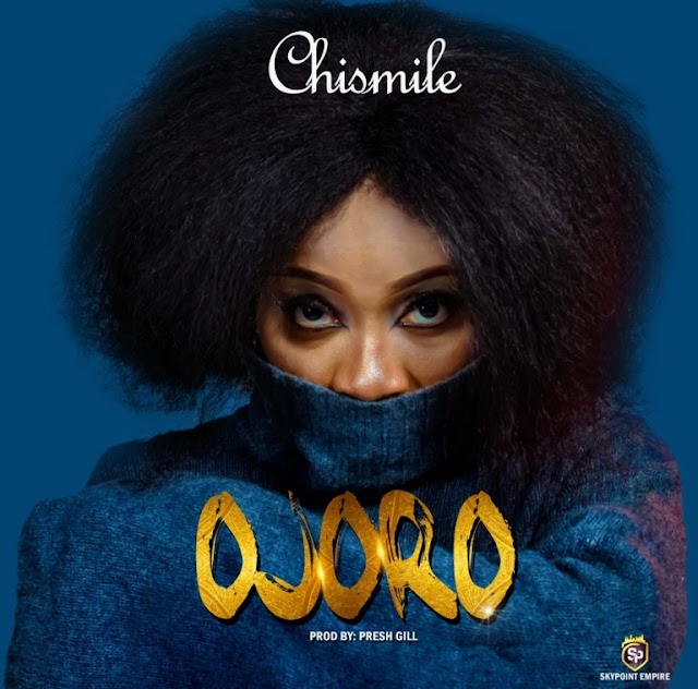 Chismile - Ojoro (Audio) 