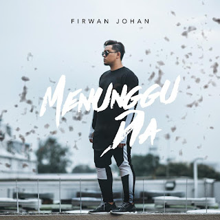 Firwan Johan - Menunggu Dia MP3