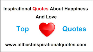 Inspirational Quotes About Happiness And Love