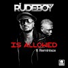 Rudeboy Is Allowed Ft Reminisce