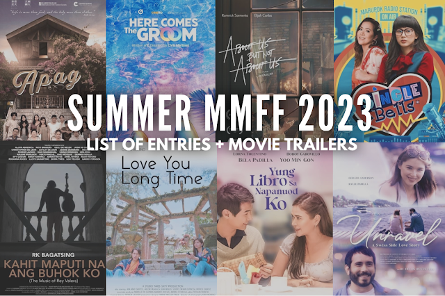 SUMMER MMFF 2023: List of Official Entries + Movie Trailers