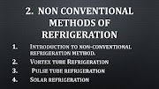  2. Non conventional methods of refrigeration system