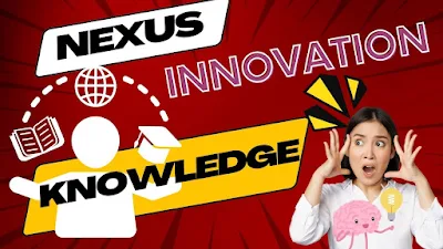 Nexus of Knowledge and Innovation