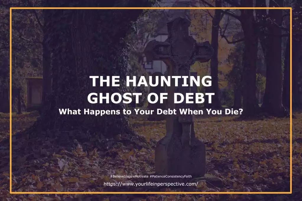 The Haunting of Debt: What Happens to Your Debt When You Die
