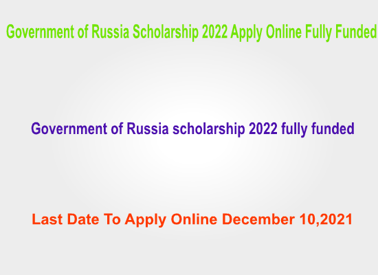 government-of-russia-scholarship-2022-fully-funded