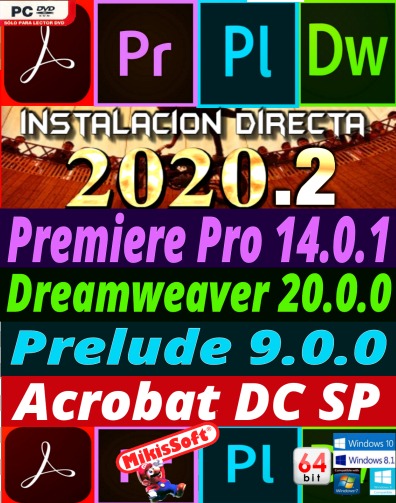 PREMIERE PRO 14.0.1 / DREAMWEAVER 20.0.0 / PRELUDE 9.0.0 / ACROBAT DC SP 64 BITS INSTALACION DIRECTA MULTILENGUAJE 