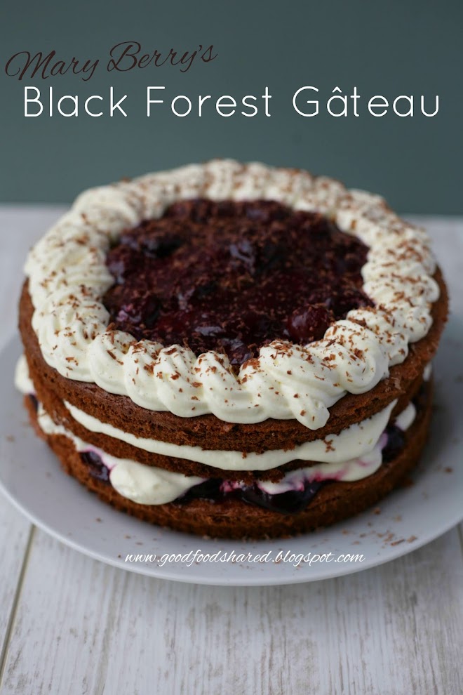 Black Forest Cake by Mary Berry, Recipe on www.goodfoodshared.blogspot.com