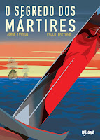 O Segredo dos Mártires, de Jorge Mateus e Paulo Caetano - Iguana - Penguin Random House