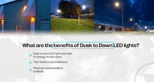 What are the benefits of dusk-to-dawn LED lights?