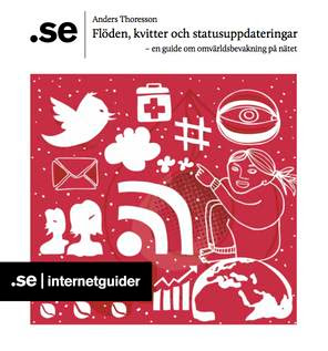 Internetguide - Flöden, kvitter och statusuppdateringar - en guide om omvärldsbevakning på nätet 