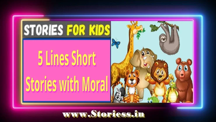 Best 5 Lines Short Stories with Moral 2024