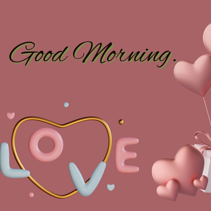 Good Morning Love Message