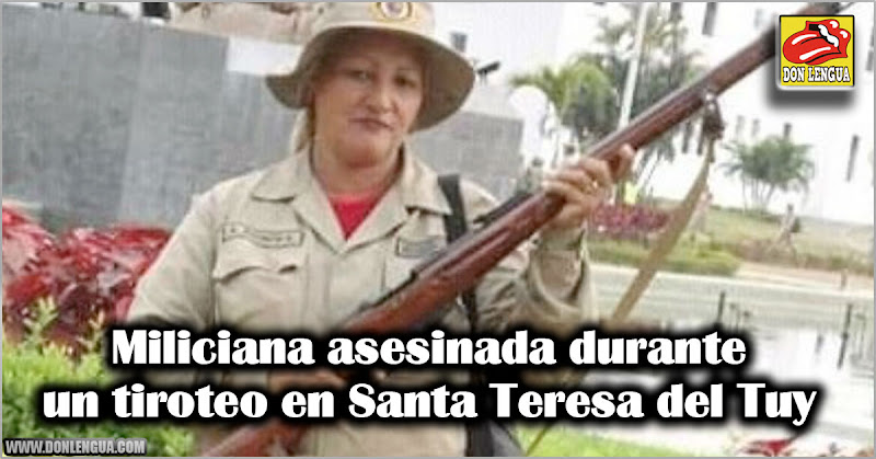 Miliciana asesinada durante un tiroteo en Santa Teresa del Tuy