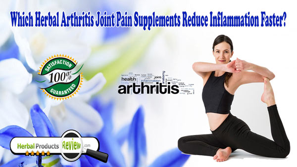 Herbal Arthritis Joint Pain Supplements