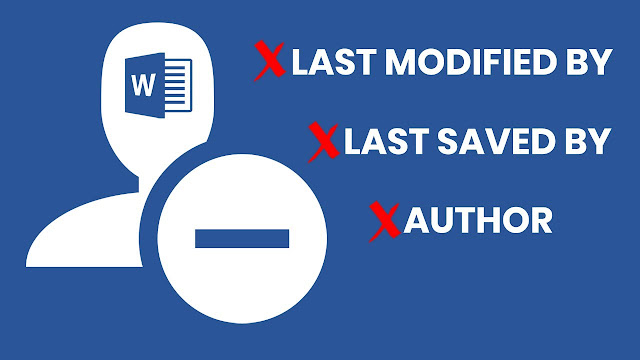 How to Remove Last Modified by Author in MS Word Document