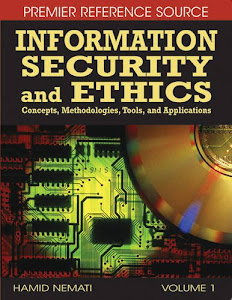 Information Security and Ethics: Concepts, Methodologies, Tools and Applications