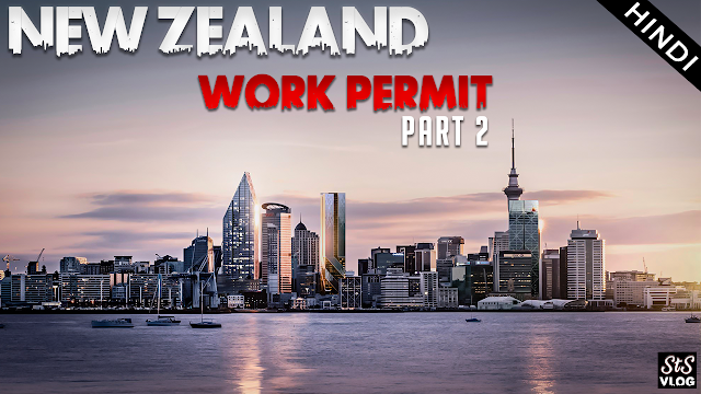 New Zealand - How to get Work Permit of NZ by Legal & official Way - Best Country for Job Opportunity for Foreigner Worker (Full Details)