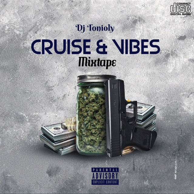 MIXTAPE:  Dj Tonioly – “Cruise & Vibes Mix” 