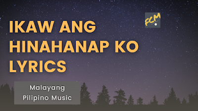 ikaw ang hinahanap ko lyrics