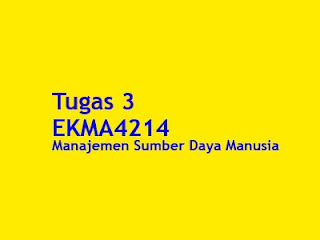Tugas 3 EKMA4214 Manajemen Sumber Daya Manusia, Program Pelatihan Pengembangan, Analisis Kebutuhan Pelatihan, basis Web, Metode Manajemen Organisasi