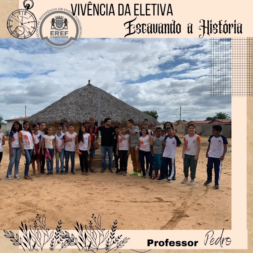 Vivência da Eletiva Escavando a História