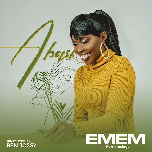 GOSPEL MUSIC: Emem - Abasi 