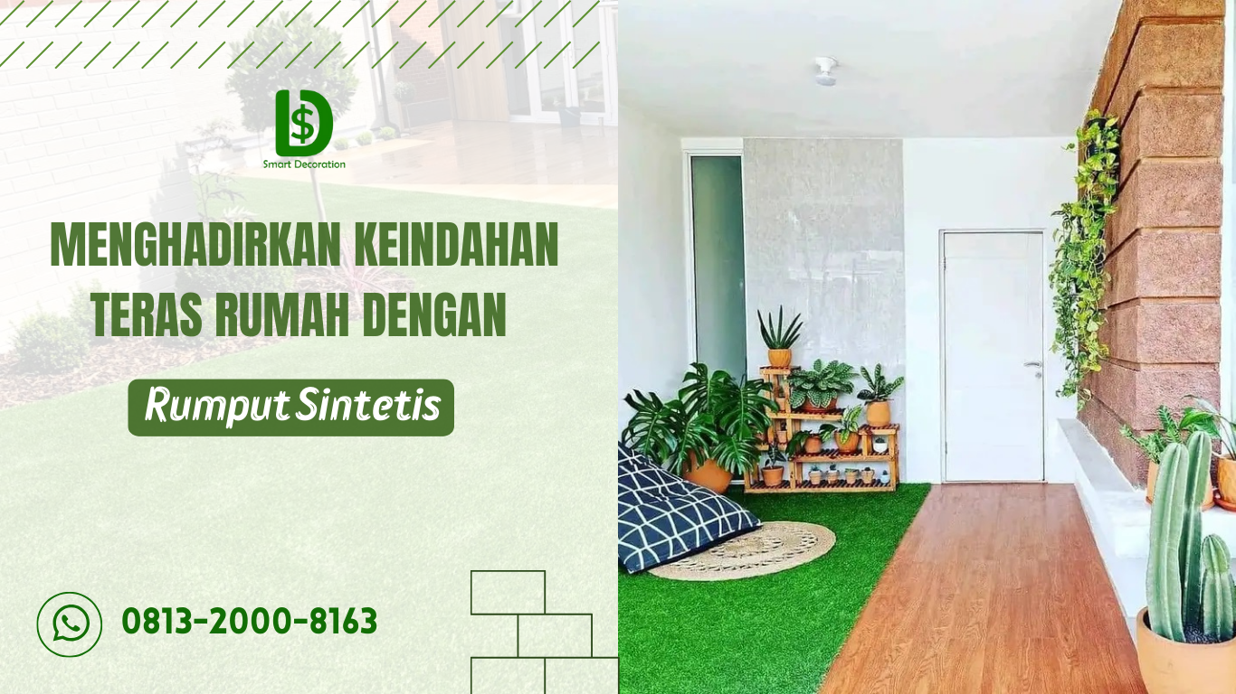 Menghadirkan Keindahan Teras Rumah dengan Rumput Sintetis