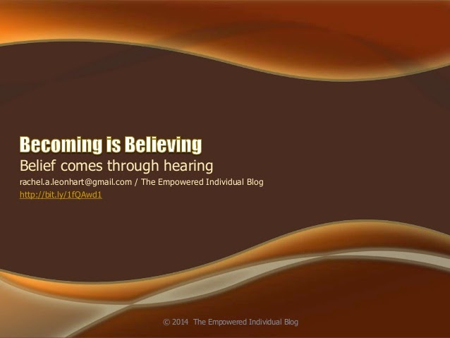 http://www.slideshare.net/rachelastrange/becoming-is-believing-turn-thought-to-action