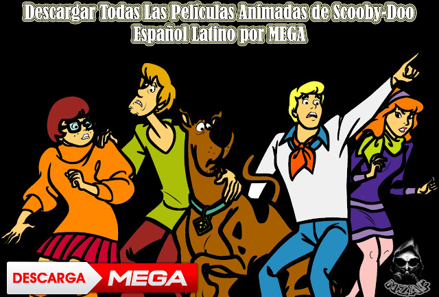 Descargar Todas Las Películas Animadas de Scooby-Doo en Español Latino Full HD por MEGA