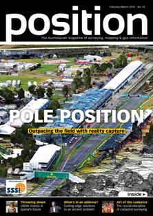 Position. Surveying, mapping & geo-information 93 - February & March 2018 | TRUE PDF | Bimestrale | Professionisti | Logistica | Distribuzione
Position is the only ANZ-wide independent publication for the spatial industries. Position covers the acquisition, manipulation, application and presentation of geo-data in a wide range of industries including agriculture, disaster management, environmental management, local government, utilities, and land-use planning. It covers the increasing use of geospatial technologies and analysis in decision making for businesses and government. Technologies addressed include satellite and aerial remote sensing, land and hydrographic surveying, satellite positioning systems, photogrammetry, mobile mapping and GIS. Position contains news, views, and applications stories, as well as coverage of the latest technologies that interest professionals working with spatial information. It is the official magazine of the Surveying and Spatial Sciences Institute.