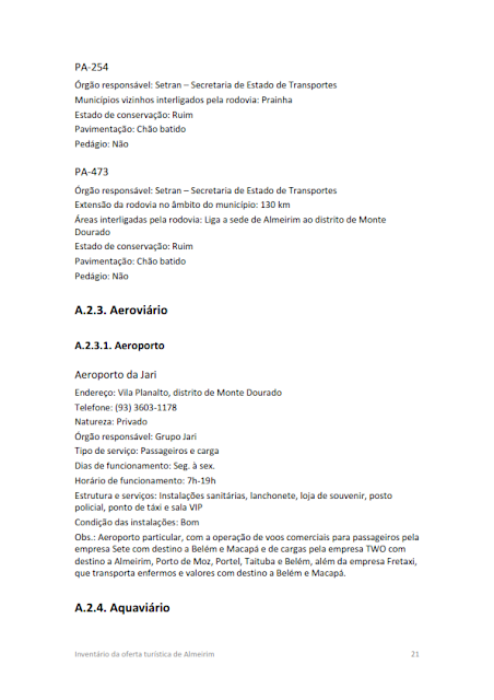 INVENTÁRIO DA OFERTA TURÍSTICA HIERARQUIZAÇÃO DE ATRATIVOS DIAGNÓSTICO DA INFRAESTRUTURA DE TURISMO RELATÓRIO DE OPORTUNIDADES DE NEGÓCIOS 2014.1. - A.1. Informações básicas do município