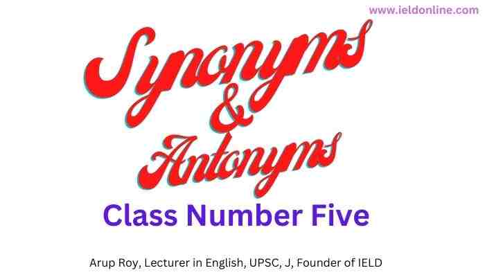 synonyms and antonyms - class number five