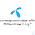 Grameenphone internet offers 2023 and How to buy ?