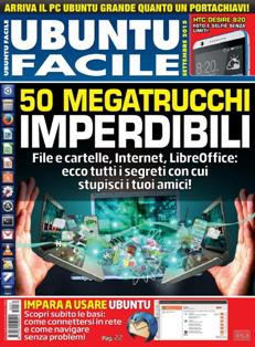 Ubuntu Facile [Epoca 2] 31 - Settembre 2015 | ISSN 2281-9592 | PDF HQ | Mensile | Computer | Linux
Ubuntu Facile, la rivista dedicata al mondo Ubuntu e Open Source. Segui i tutorial passo passo che ti permettono di sfruttare al massimo il sistema operativo Linux, scopri tutte le applicazioni gratuite che puoi installare e risolvi tutti i problemi tecnici grazie all’angolo della posta.