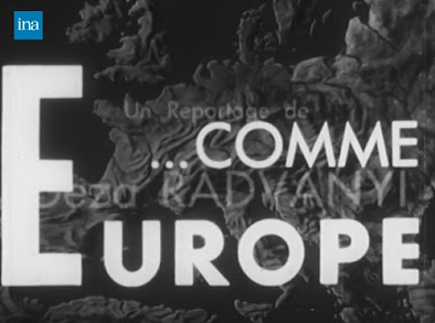 "E comme Europe" réalisé par Geza Radvanyi (voir le site de l'INA)