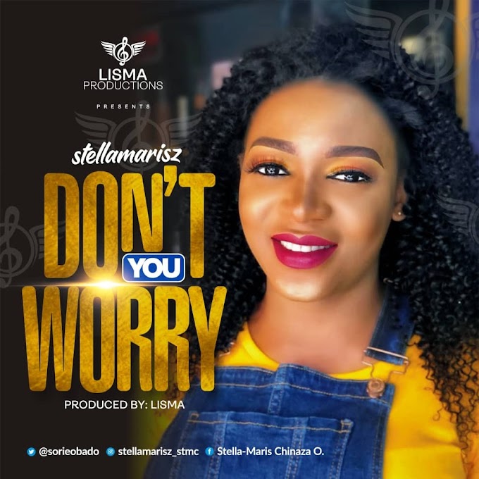 [Music] Stellamaris – Don’t You Worry (Prod. by Lisma)