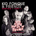 Kid Fonque & Friends – The Remixes