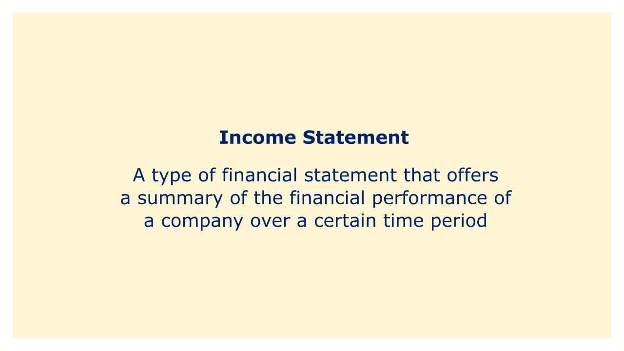 A type of financial statement that offers a summary of the financial performance of a company over a certain time period.