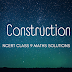 NCERT Solutions for Class 9 Maths Chapter 11 – Constructions