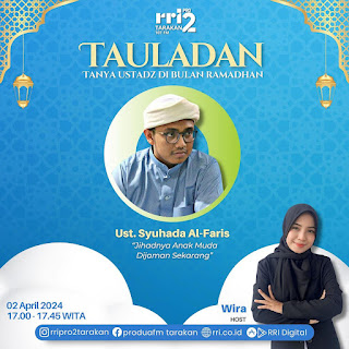 Tauladan bersama Ust. Syhuhada Al-Faris  di RRI Pro 2 Tarakan