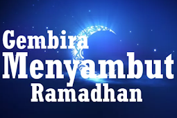 Gembira Menyambut Ramadhan