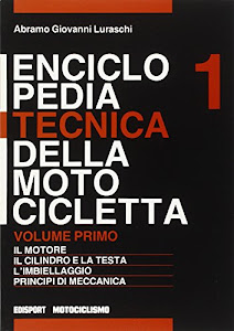 Enciclopedia tecnica della motocicletta: 1