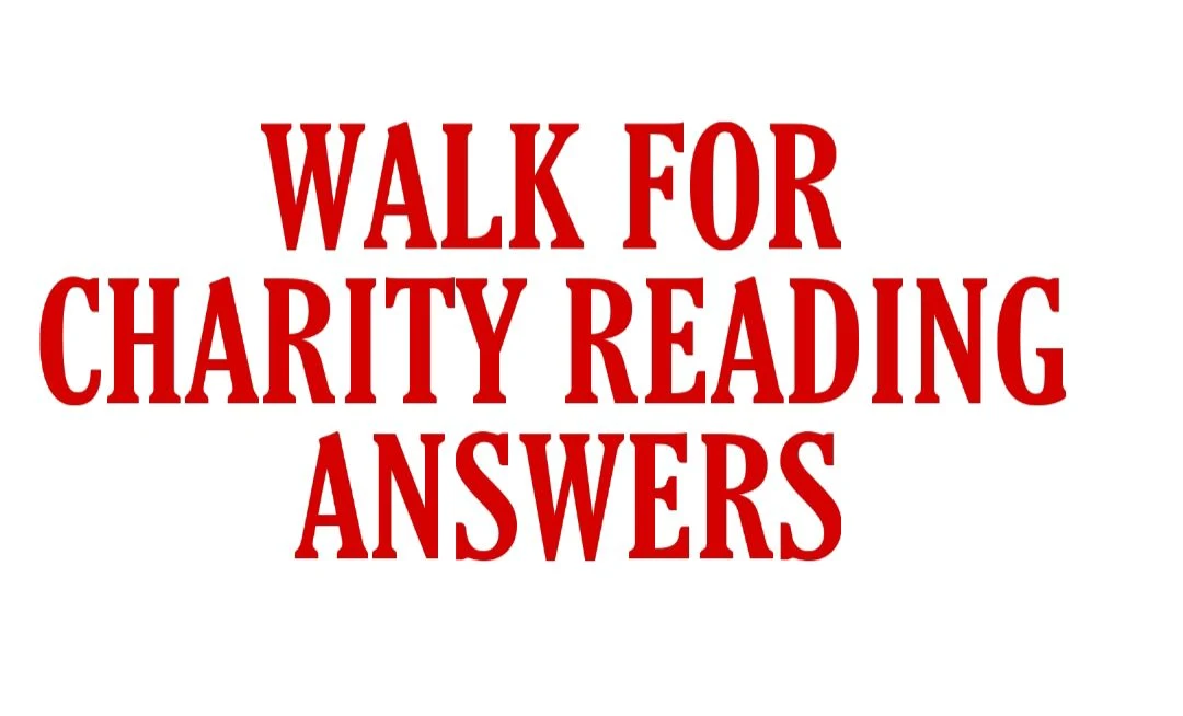 WALK FOR CHARITY READING ANSWERS