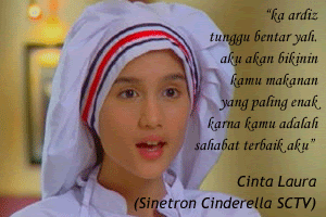 ka ardiz, tunggu bentar yah. aku akan bikinin kamu makanan yang paling enak. karna kamu adalah sahabat terbaik aku by Cinta Laura (Sinetron Cinderella SCTV)